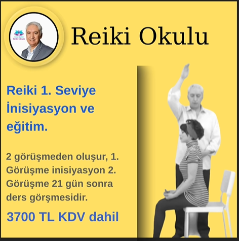3-) Reiki 1. Seviye İnisiyasyon ve Eğitimi (Bireysel)