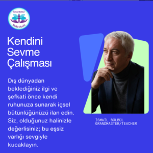 13-) Kendini Sevme Çalışması (Bireysel)