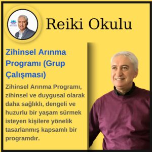 10-) Zihinsel Arınma Programı (Grup Çalışması)